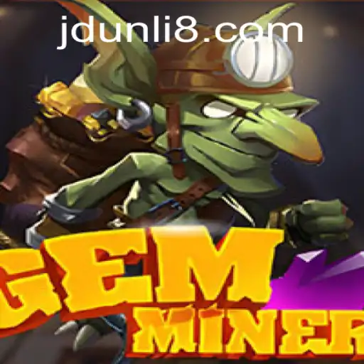 Discover the Fascinating World of 'GemMiner': A Dive into JD Unli's Captivating Game